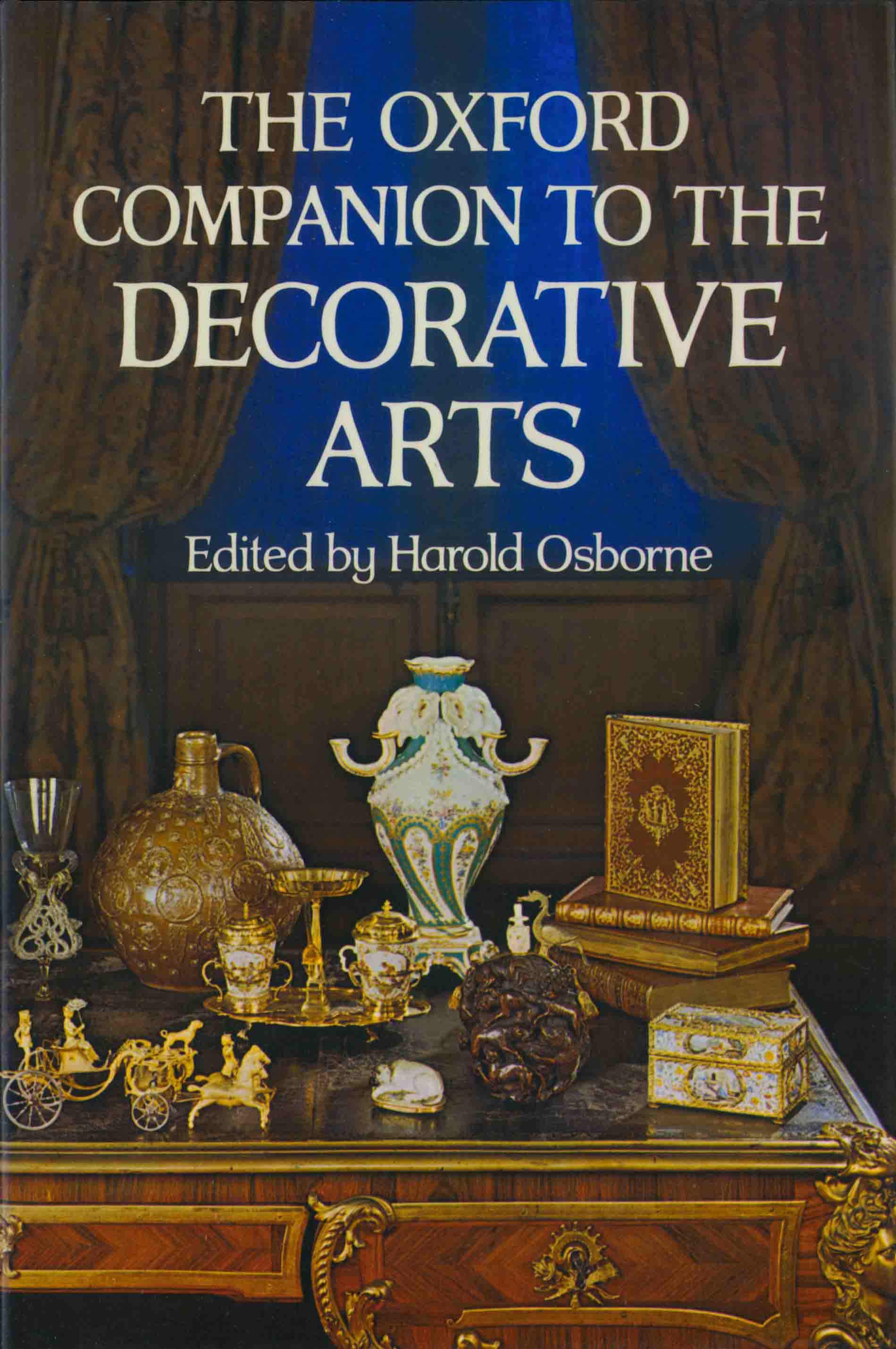 THE OXFORD COMPANION TO THE DECORATIVE ARTS.